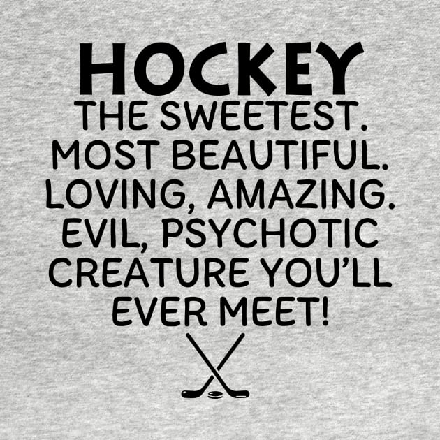 Hockey Mom The Sweetest Most Beautiful by heryes store